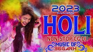 CG HOLI DJ SONG NON-STOP CG HOLI  DJ REMIX || 2023 CGHOLI  DJ SONG || DUKALUYADAV CG HOLI DJ REMIX