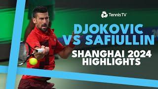 Novak Djokovic Takes On Roman Safiullin In Shanghai  | Shanghai 2024 Highlights