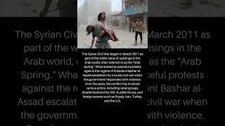 The Arab Spring - The Syrian Civil War 