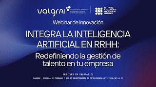 Integra la inteligencia artificial en RRHH | Webinar de innovación ValgrAI