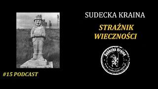 #015 Sudecka Kraina - Strażnik Wieczności.