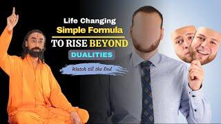 Simple Formula to Rise Beyond Dualities | Lesson from Bhagavad Gita | Swami Mukundananda