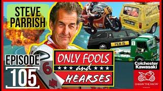 Chasin' The Racin' #105 Only Fools and Hearses [STEVE PARRISH]