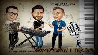 Kome ezan i tekbiri - Online MAN Bend & xXx / Cover / Live / Ramiz R.