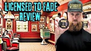 Grindstone Grooming Co - Licensed To Fade Review