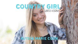 Country Girl (Official lyric video) by Alyssa Marie Coon