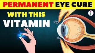 # 1 Vitamin to Cure Eye Problem Permanently | Eye care Tips | Vitamins #eyecare