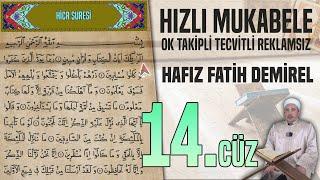 14. Cüz Reklamsız Ok Takipli Hızlı Ve Anlaşılır Mukabele  Hafız Fatih Demirel