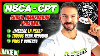 Curso ENTRENADOR PERSONAL NSCA-CPT: Opiniones y Consejos después de aprobar