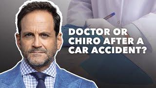 Doctor or Chiro After A Car Accident?