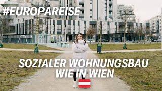 Bezahlbares Wohnen? Wien macht's vor! Europareise Tag #08