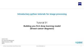 Tutorial 91 - Building your first deep learning model - Breast cancer diagnosis