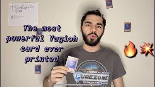 The most powerful Yugioh card ever printed (please ban)