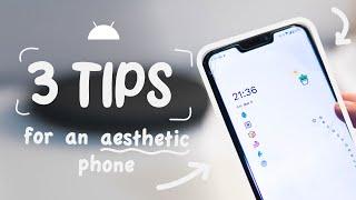 3 easy tips on making your phone aesthetic [android] 