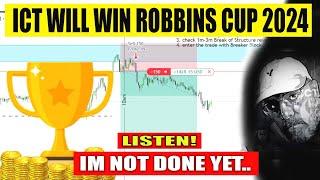 ICT predicts he will win "ROBBINS CUP 2024" in the SECOND QUARTER of 2024 he will start to trade now