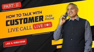 LIVE CALLING TO CLIENT (PART-II) | HOW TO TALK WITH CLIENT | SANAT THAKUR | #realestate #motivation