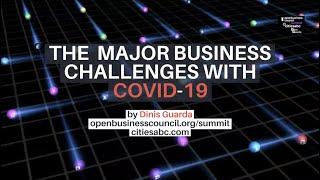 The Major Business Challenges With Covid and Digital Transformation by Dinis Guarda