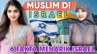 6 FAKTA MENARIK ISLAM DI ISRAEL. #muslim_di_israel