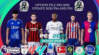 اوبشن فايل تحويل pes 2021 الى 2025 PS4&PS5 احدث الاطقم والانتقالات للتحميل الرابط مثبت في التعليقات