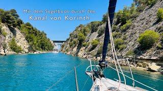 Ep 101 - Gebt ihnen Ouzo! Der Kanal von Korinth - Sailing Sea Pearl