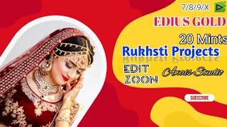 EDIUS RUKHSTI PROJECT | VIDHI  20 MINTS PROJECTS  BY AWAIS STUDIO