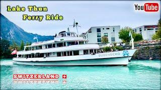 Lake Thun Ferry Ride In Beginning Of Autumn, Switzerland | Interlaken To Spiez Ferry Ride In Swiss