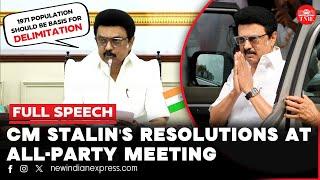 1971 population should be basis for delimitation for another 30 years: CM Stalin | All-party meeting