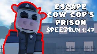 Roblox ESCAPE COW COP'S PRISON Speedrun 1:47 any%