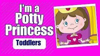 I'm a Potty Princess | Potty Training Video for Girls | Potty Power