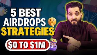 Top 5 Best Crypto Airdrops Strategies to Make You From Zero to Hero!