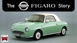 Figaro Magnifico? The Nissan Figaro Story