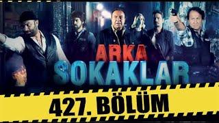 ARKA SOKAKLAR 427. BÖLÜM | FULL HD