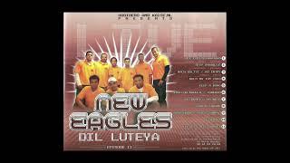 06 Khullam Khullam - Jaaneman - Sarwan - Ravin | New Eagles Vol 02 - Dil Luteya