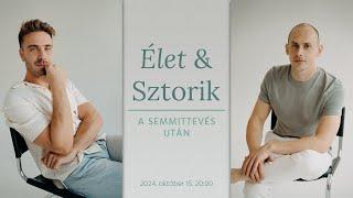 Élet & Sztorik: A Semmittevés után | Chris és Gábor