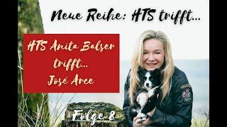 HTS Anita Balser trifft José Arce!