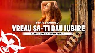 Denis Spaniolu’ - Vreau sa-ti dau iubire | Ovidiu Lupu TikTok Remix  Zeno Music