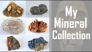 A Tour of My Mineral Collection