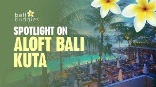 Spotlight on Aloft Bali Kuta