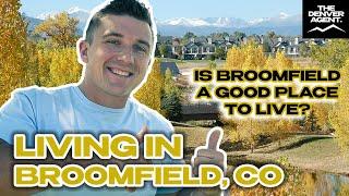 Living in Broomfield, CO (Is Broomfield a good place to live?)