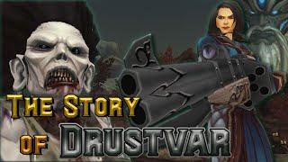 The Story of Drustvar - Battle for Azeroth [Lore]