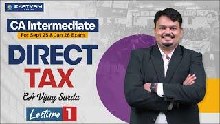 Lecture 01 | CA Inter Direct Tax Regular Lecture For Sept. 25 Exam  | CA Vijay Sarda