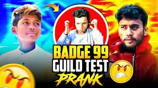 BADGE99 GUILD TEST PRANK I HELPED BADGE99 TO JOIN NEW GUILD️ @Badge99ff