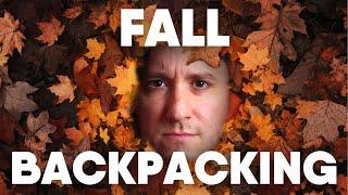 3 Essential Tips for Backpacking in the Fall