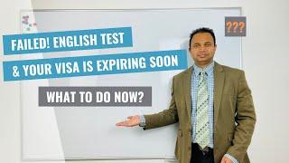 What should I do if I failed the English language test and my Visa/BRP is about to expire?