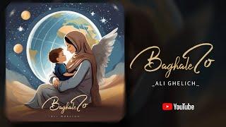 Baghale to - Ali Ghelich بغل تو -علي قليچ