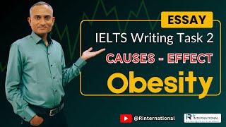 Master IELTS Writing Task 2 | Causes and Effects Essay Writing Tips Obesity