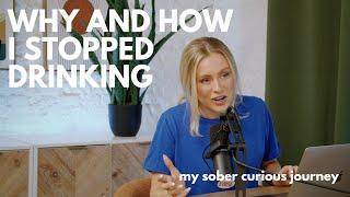 Why and How I Stopped Drinking: My Sober Curious Journey