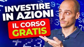 Investire in Azioni Da Zero: Corso GRATIS per Principianti | Guida Completa di 2h