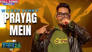 Prayag mein | Wicked Sunny | Hustle 2.0