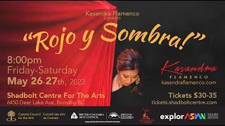 Kasandra Flamenco “Rojo Y Sombra” TRAILER May 26 and 27 shows